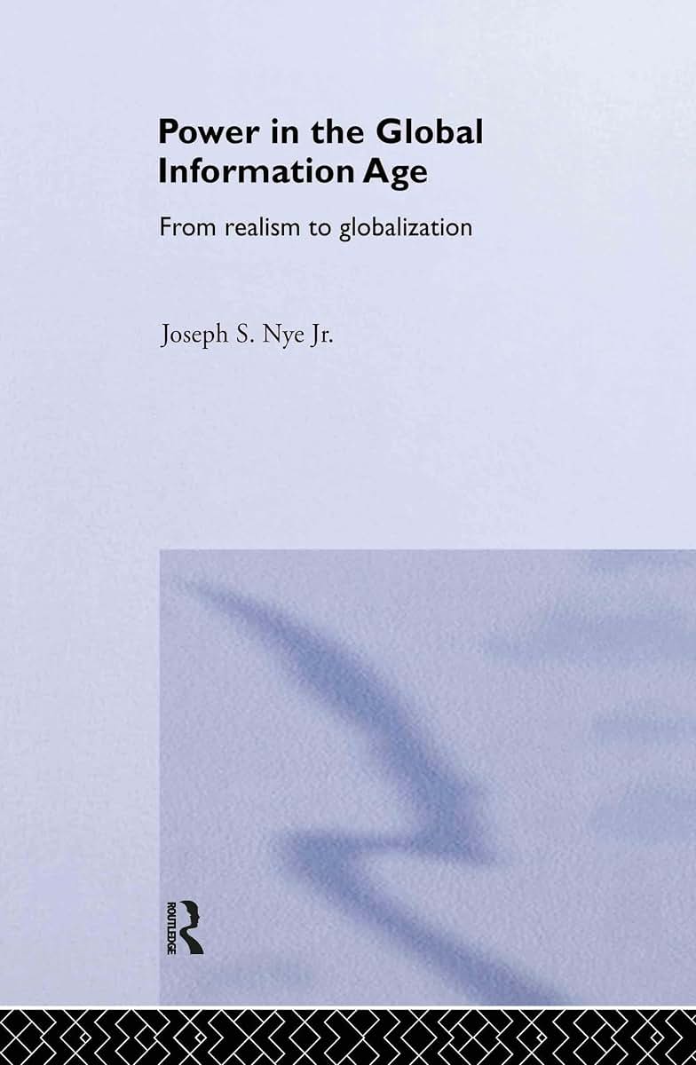 Power in the Global Information Age: From Realism to Globalization