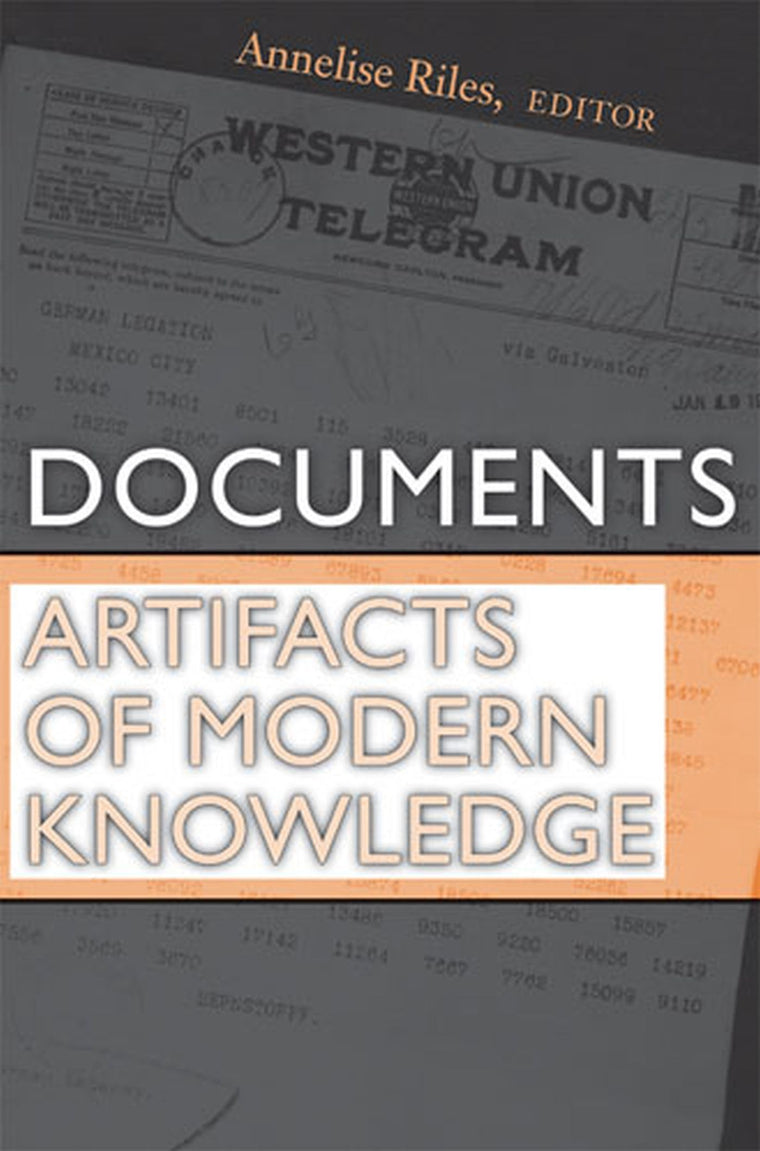 Documents: Artifacts of Modern Knowledge