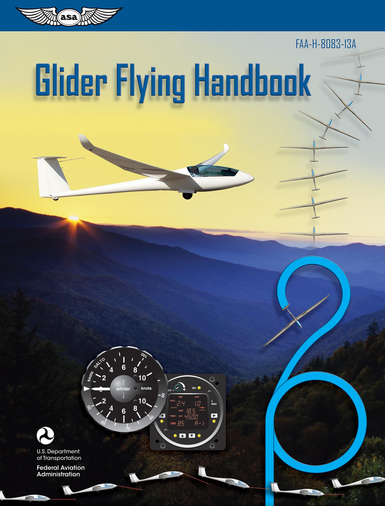 Glider Flying Handbook: FAA-H-8083-13A (FAA Handbooks series)