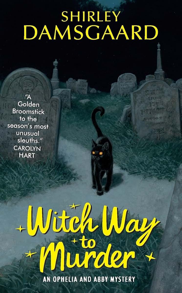 Witch Way to Murder (Ophelia & Abby Mysteries, No. 1)