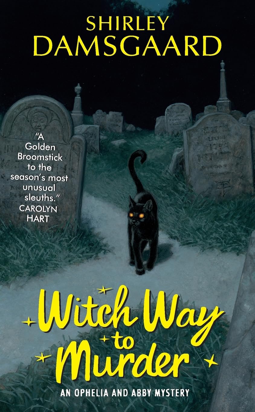 Witch Way to Murder (Ophelia & Abby Mysteries, No. 1)