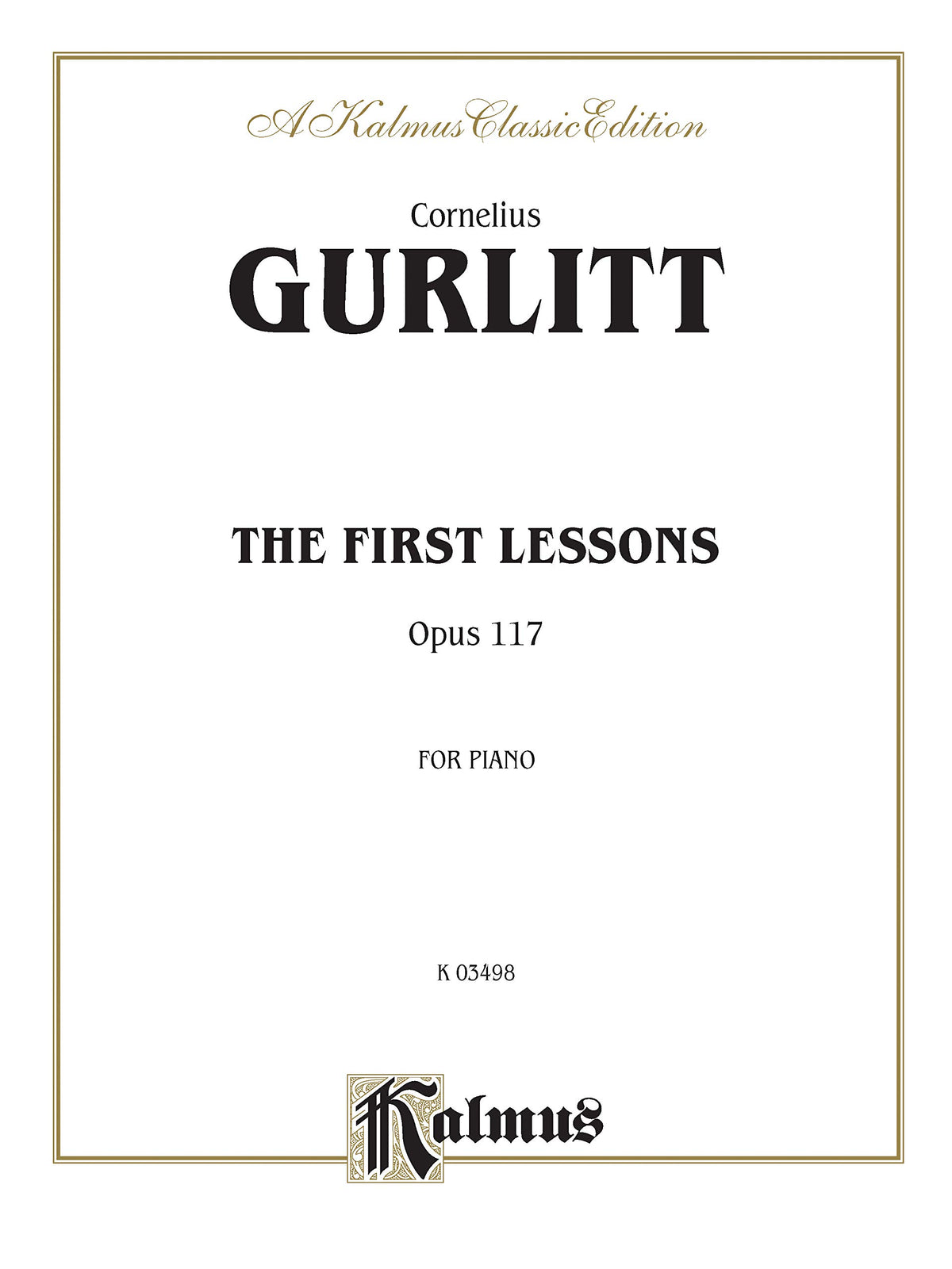 First Lessons, Op. 117 (Kalmus Edition)