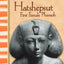 Hatshepsut: First Female Pharaoh: World Cultures Through Time (Primary Source Readers)