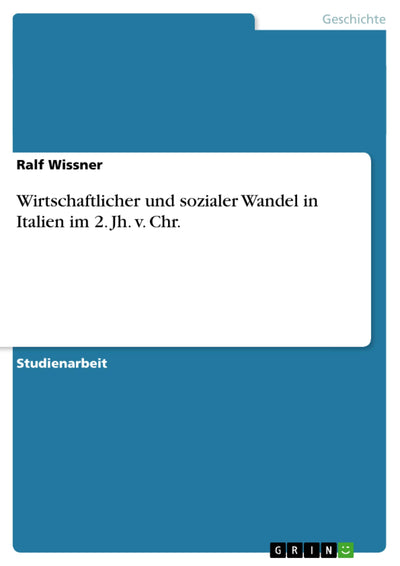 Wirtschaftlicher und sozialer Wandel in Italien im 2. Jh. v. Chr. (German Edition)