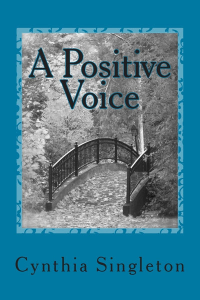 A Positive Voice: Affirm Your Life Year to Year