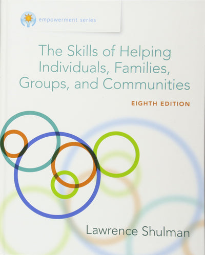 Empowerment Series: The Skills of Helping Individuals, Families, Groups, and Communities, Enhanced