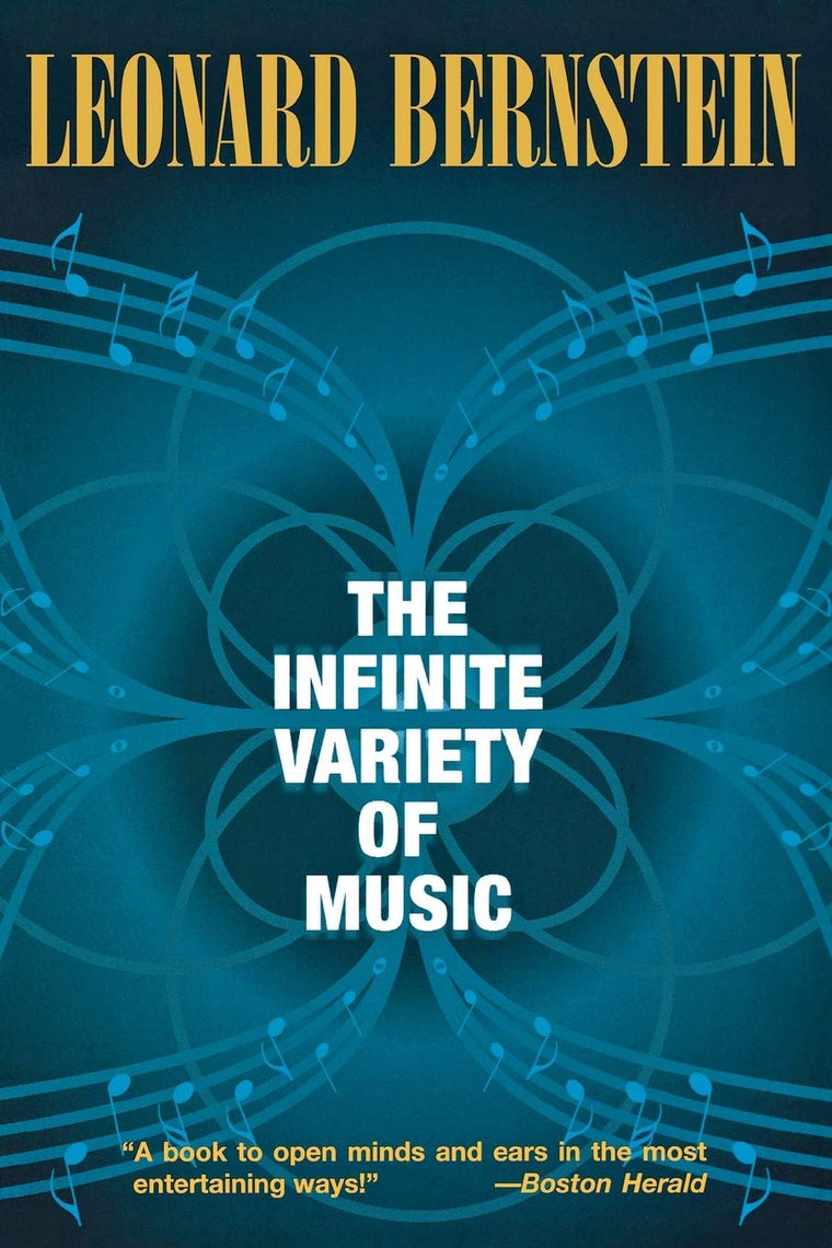 The Infinite Variety of Music (Amadeus) by Leonard Bernstein