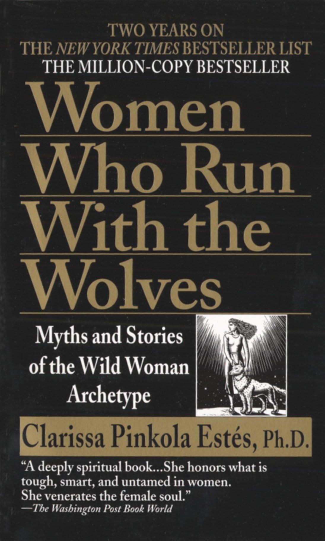 Women Who Run with the Wolves: Myths and Stories of the Wild