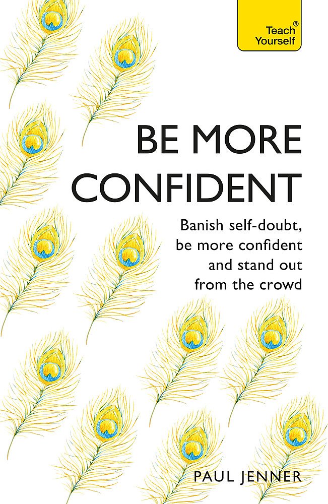 Be More Confident (Teach Yourself)