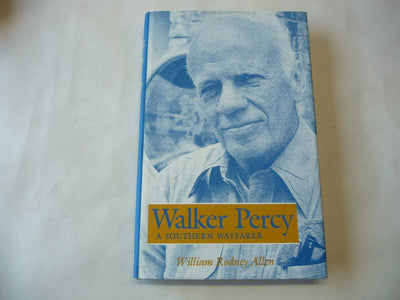 Walker Percy: A Southern Wayfarer