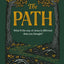 The Path: What if the Way of Jesus is Different than You Thought? (A Contemporary Allegory of Faith, Purpose, and Identity in Todays World)