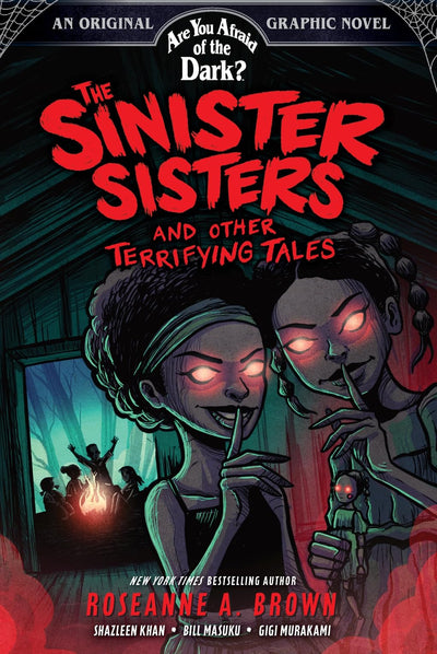 The Sinister Sisters and Other Terrifying Tales (Are You Afraid of the Dark? Graphic Novel #2) (Volume 2)