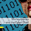 Oxford Bookworms Library: Level 1:: Shirley Homes and the Cyber Thief