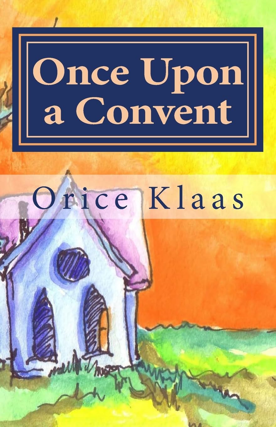 Once Upon a Convent: A Memoir of a Lesbian Nun