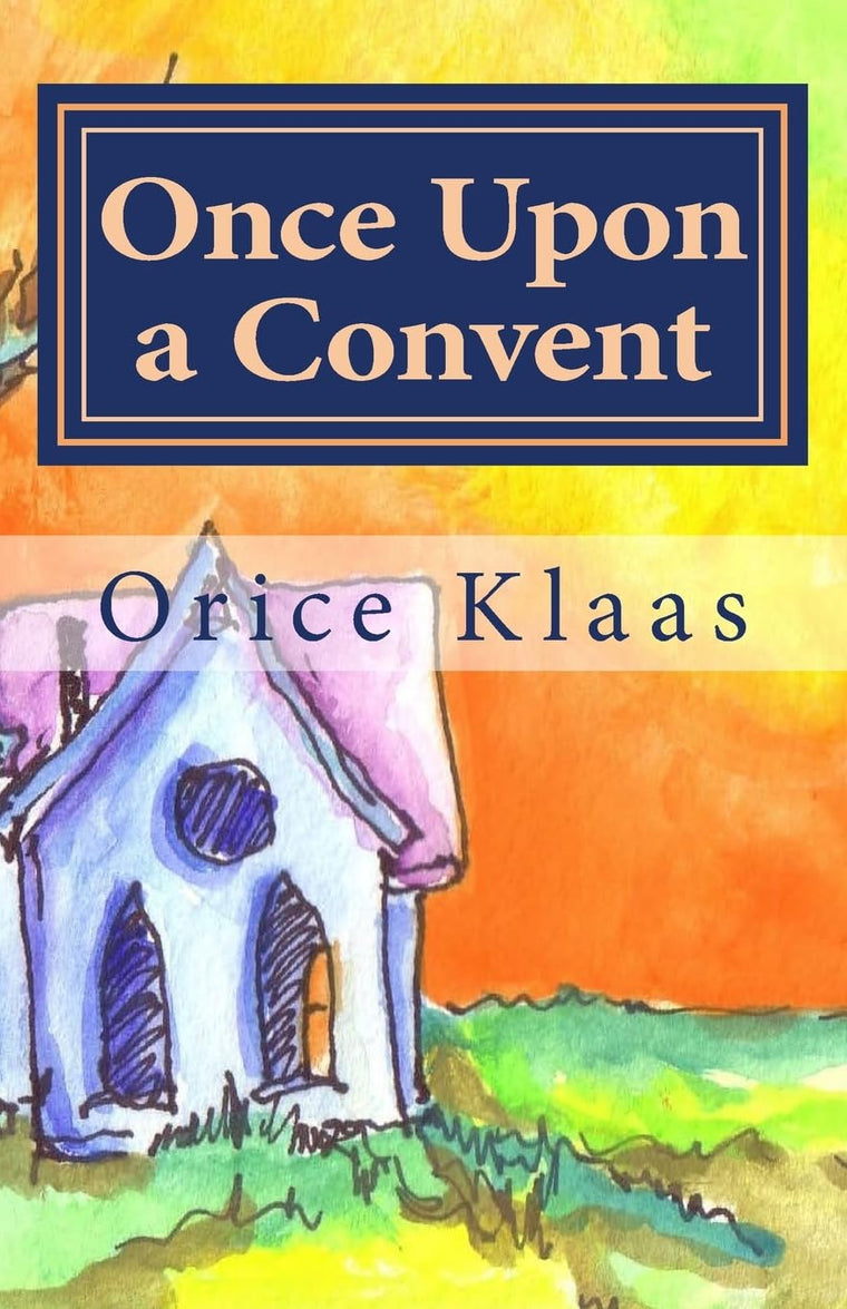 Once Upon a Convent: A Memoir of a Lesbian Nun