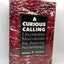 A Curious Calling