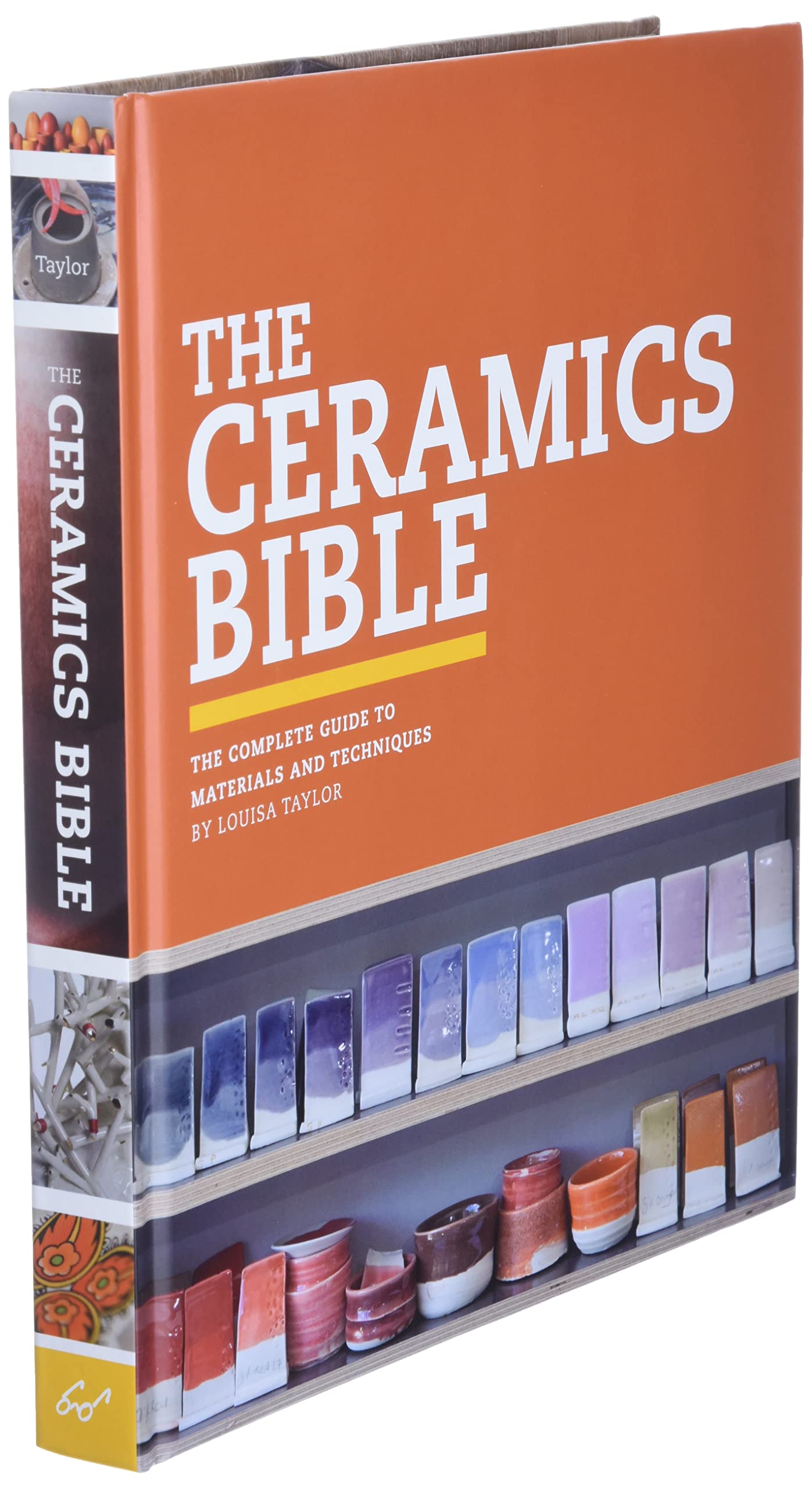 The Ceramics Bible: The Complete Guide to Materials and Tech