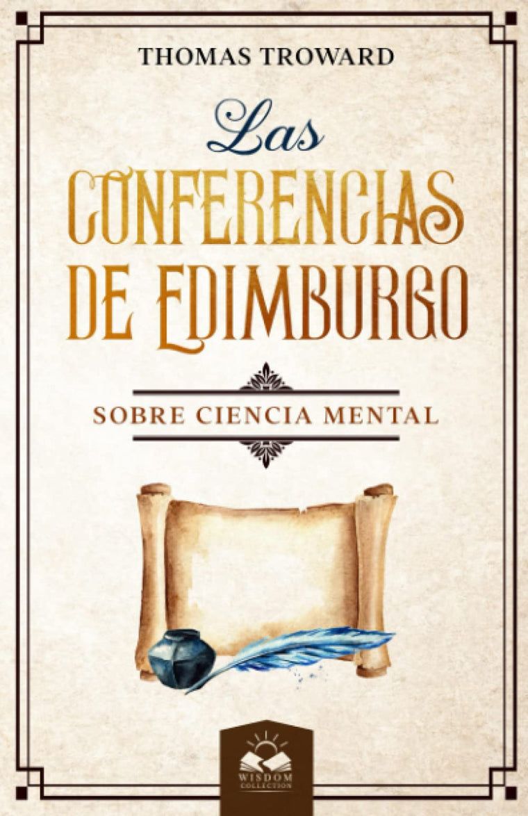 Las Conferencias de Edimburgo: sobre Ciencia Mental (Spanish Edition)
