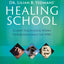 Dr. Lilian B. Yeomans' Healing School: Classic Teachings & Works Unpublished Since the 1930s