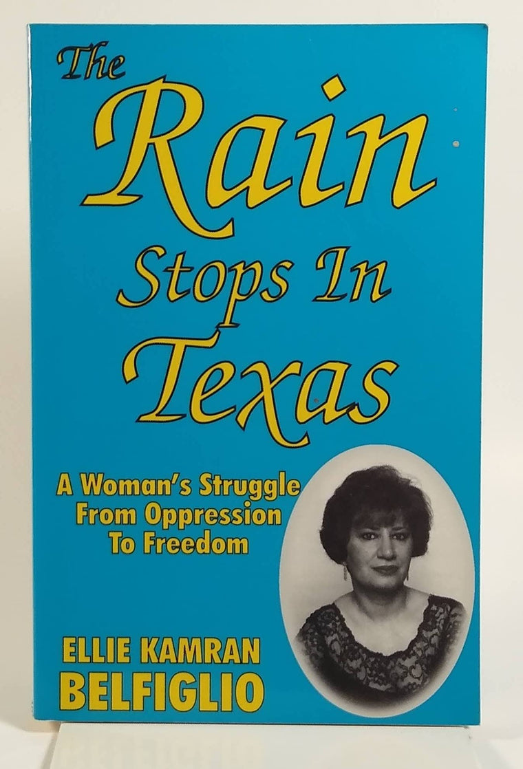 The Rain Stops in Texas: A Woman's Struggle from Oppression to Freedom