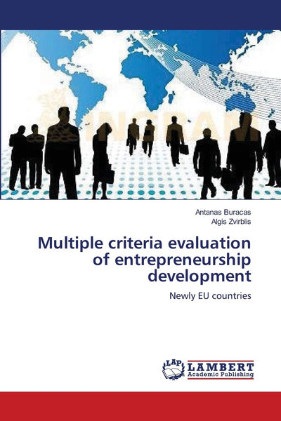 Multiple criteria evaluation of entrepreneurship development: Newly EU countries