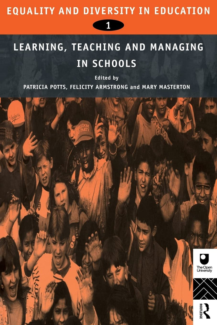 Equality and Diversity in Education 1: Learning, Teaching and Managing in Schools (Developing Inclusive Curricula: Equality and Diversity in Education)