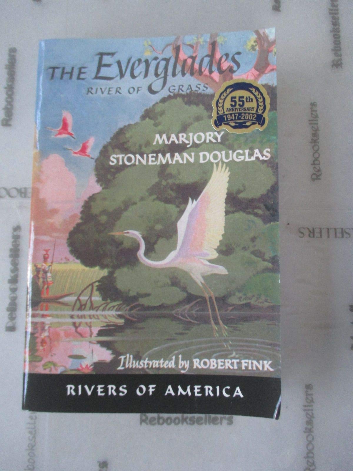 The Everglades: River of Grass