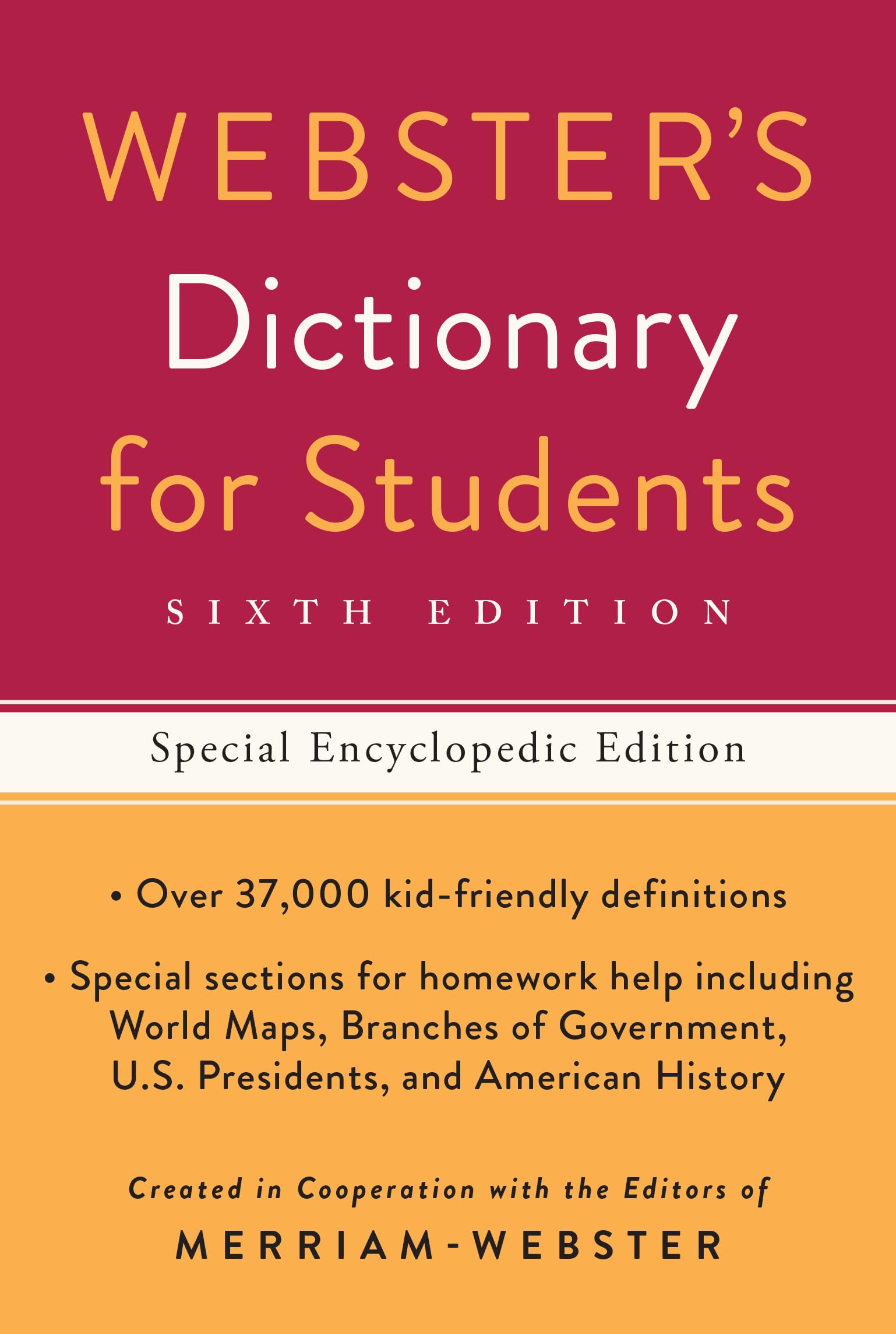 Webster's Dictionary for Students, Special Encyclopedic, Sixth Edition, Newest Edition