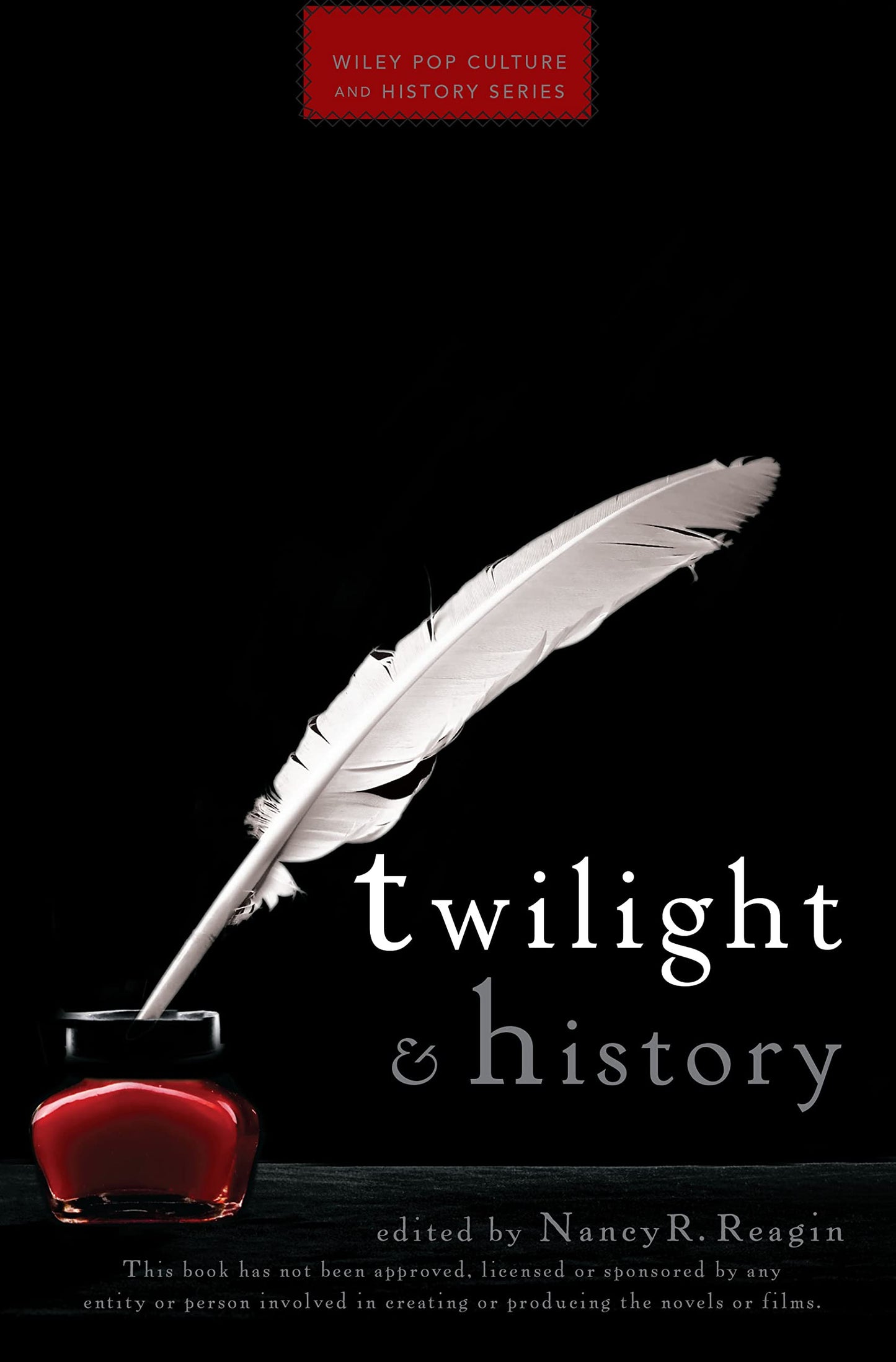 Twilight and History (Wiley Pop Culture and History Series)