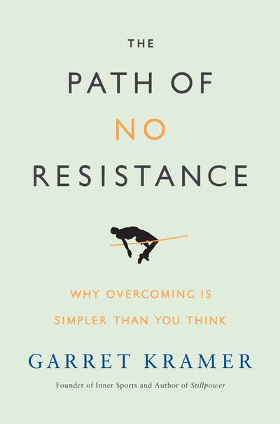 The Path of No Resistance: Why Overcoming is Simpler than Yo