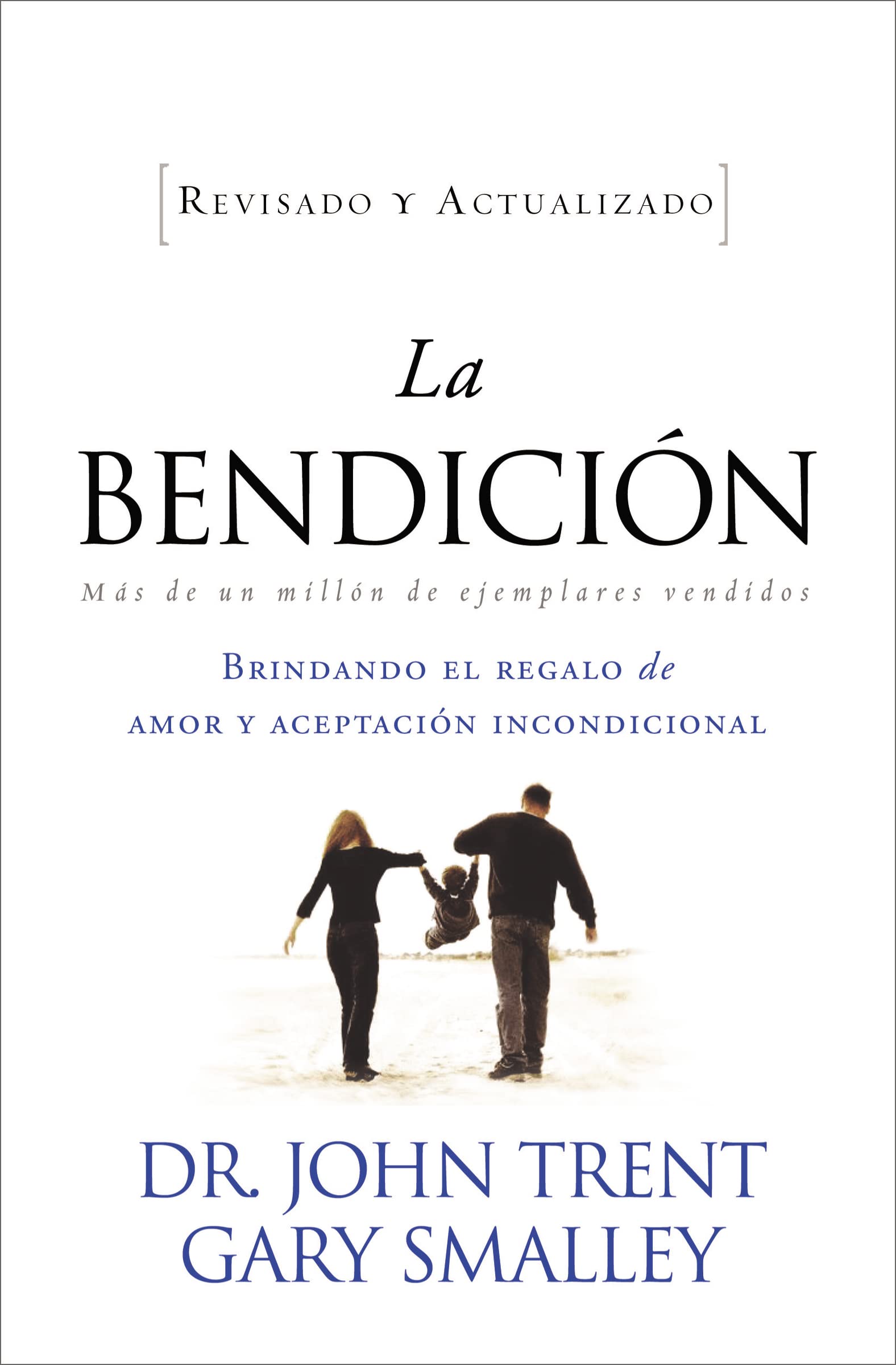 La bendicin (Enfoque a la Familia) (Spanish Edition)