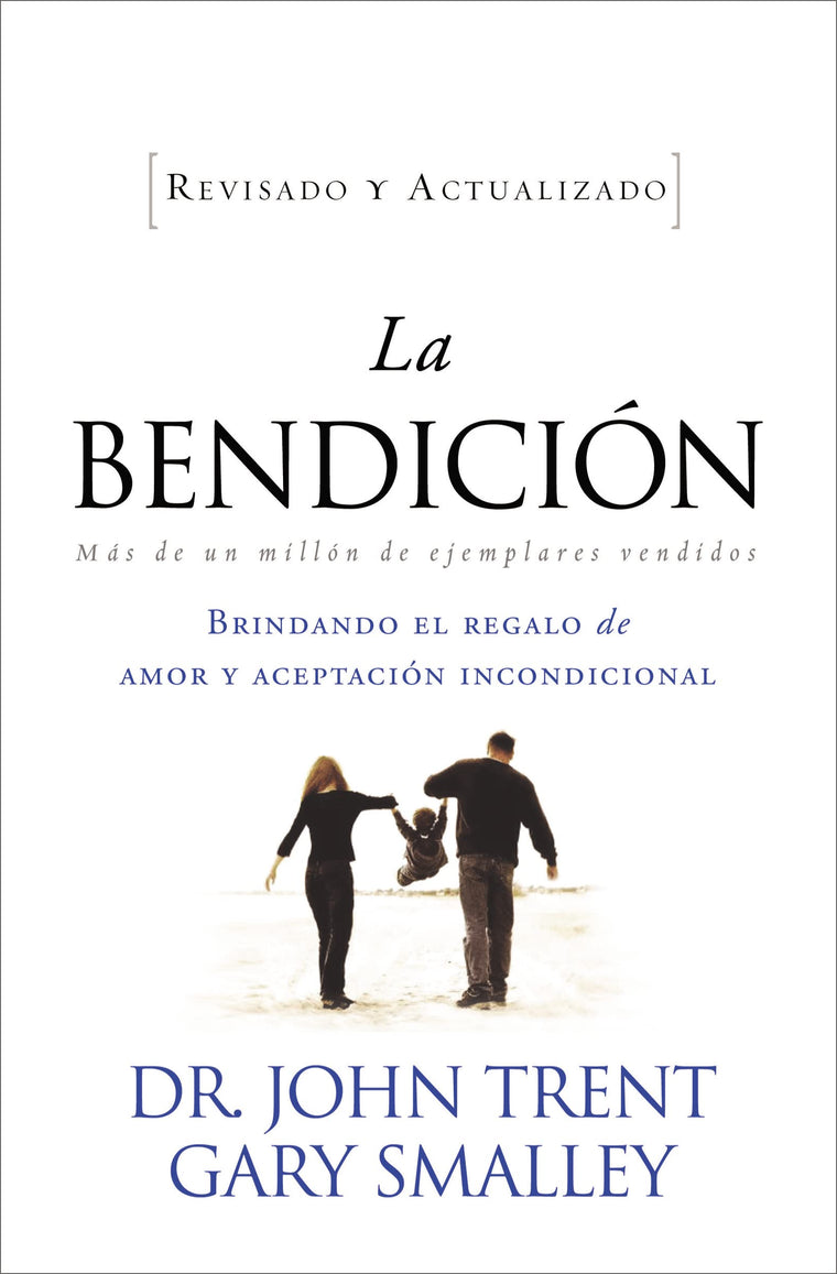 La bendicin (Enfoque a la Familia) (Spanish Edition)
