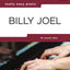 Really Easy Piano: Billy Joel  16 Hits in Easy-to-Play Arrangements for Piano  Easy Piano Sheet Music Songbook with Lyrics, Background Notes and Performance Tips for Beginners Level