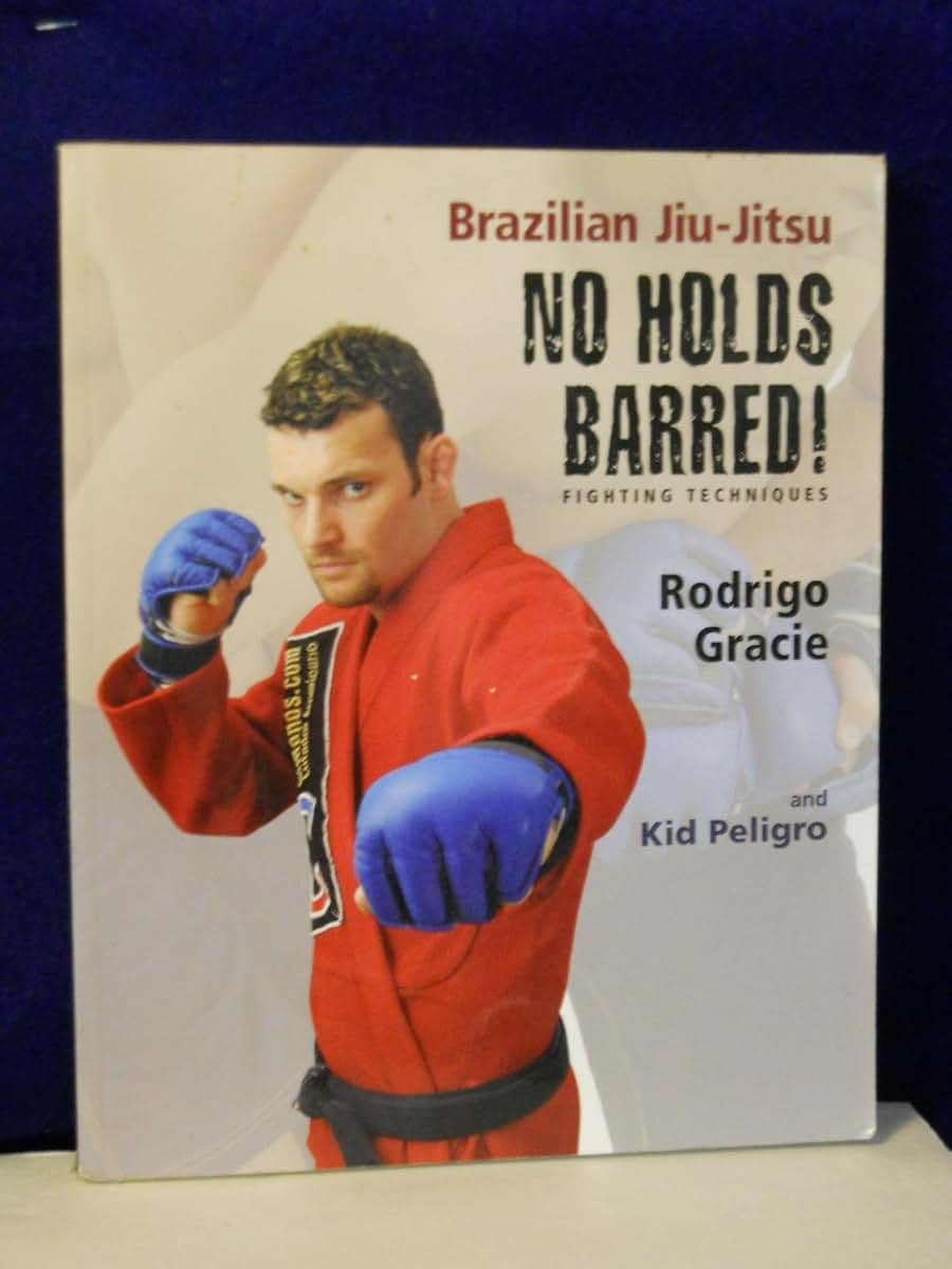 Brazilian Jiu-Jitsu No Holds Barred! Fighting Techniques (1) (Brazilian Jiu-Jitsu series)