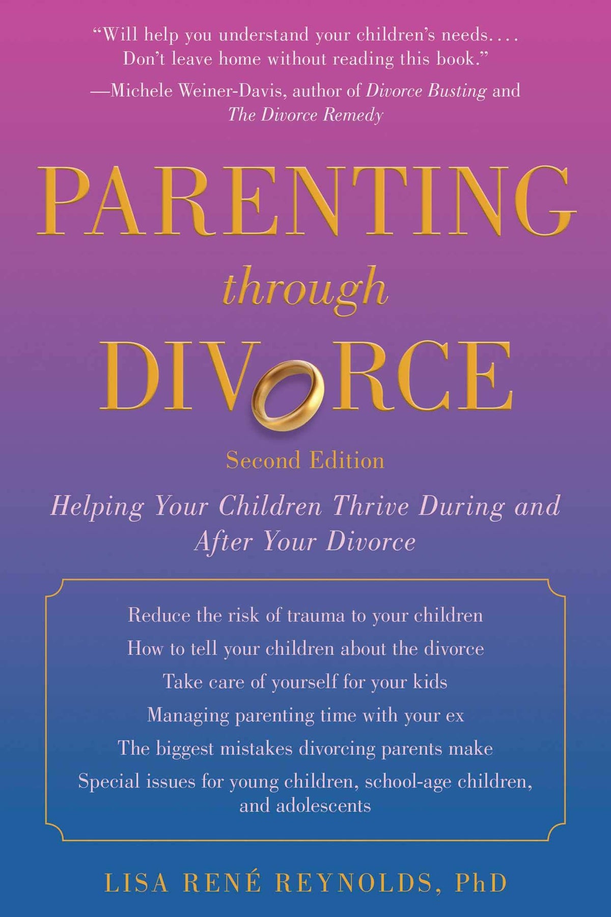 Parenting through Divorce: Helping Your Children Thrive During and After the Split