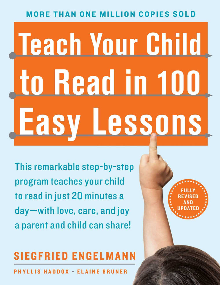 Teach Your Child to Read in 100 Easy Lessons: Revised and Up