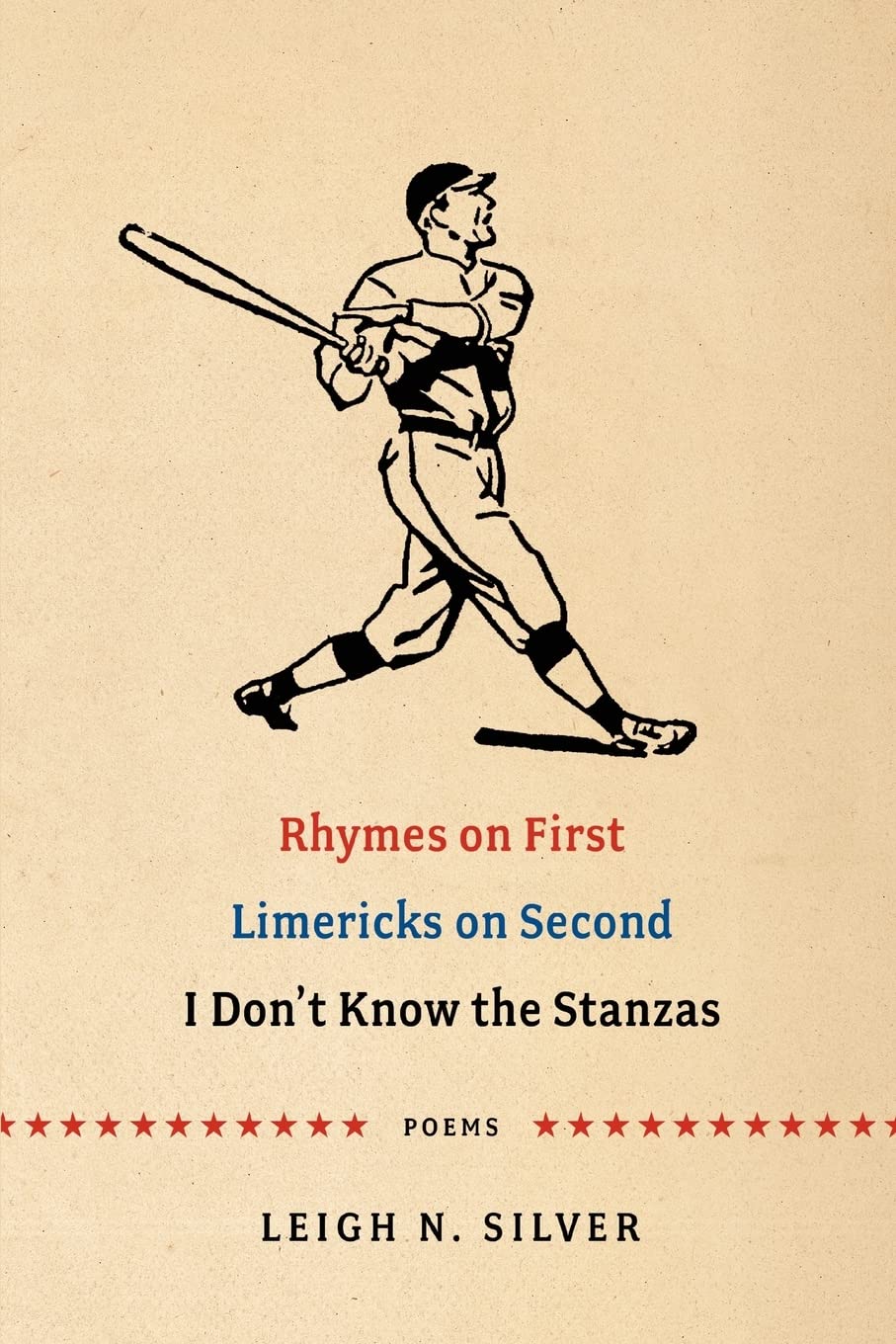 Rhymes on First Limericks on Second I Dont Know the Stanzas: POEMS