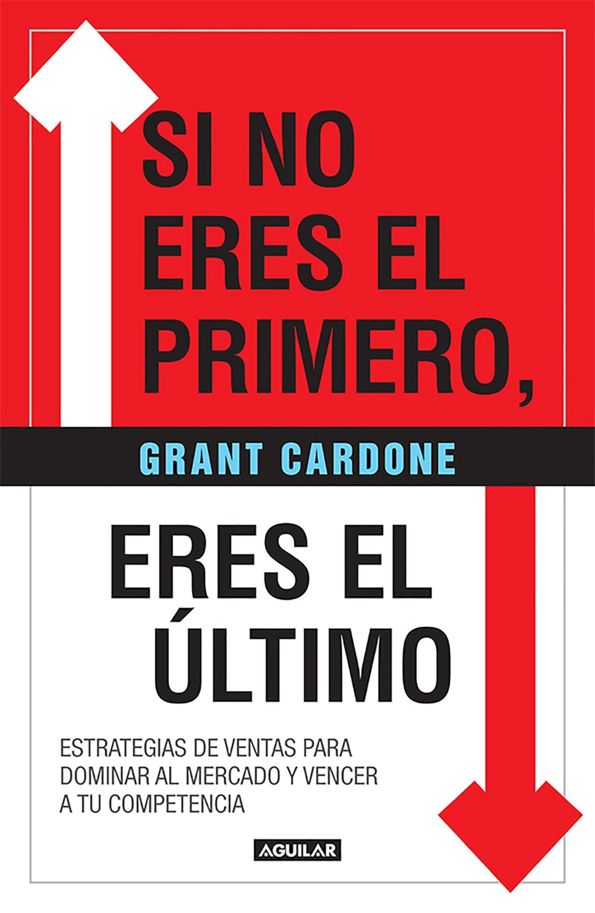 Si no eres el primero, eres el último! / If You're Not First, You're Last (Spanish Edition)