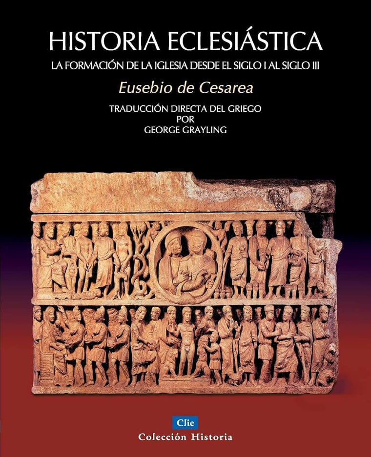 Historia Eclesiástica (Coleccion Historia) (Spanish Edition)