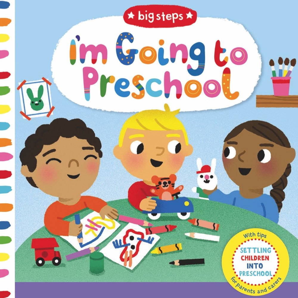I'm Going to Preschool (Big Steps)