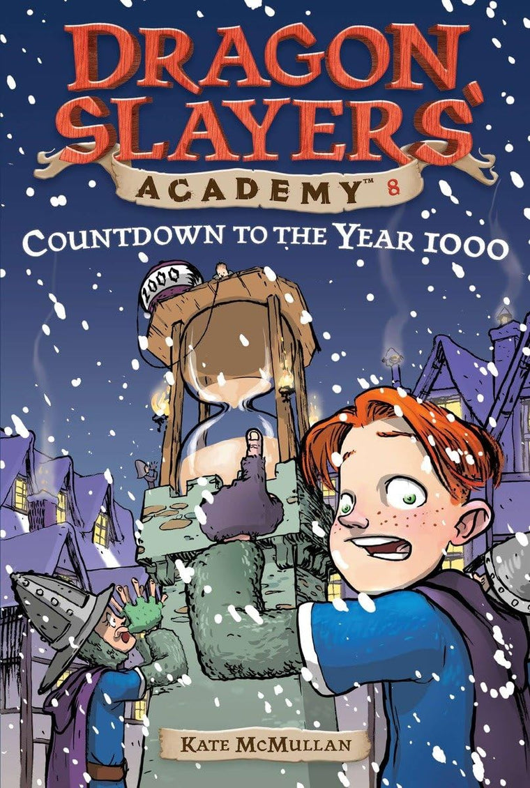 Countdown to the Year 1000 (Dragon Slayers' Academy #8)