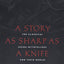 A Story as Sharp as a Knife: The Classical Haida Mythtellers and Their World (Masterworks of the Classical Haida Mythtellers, 1)
