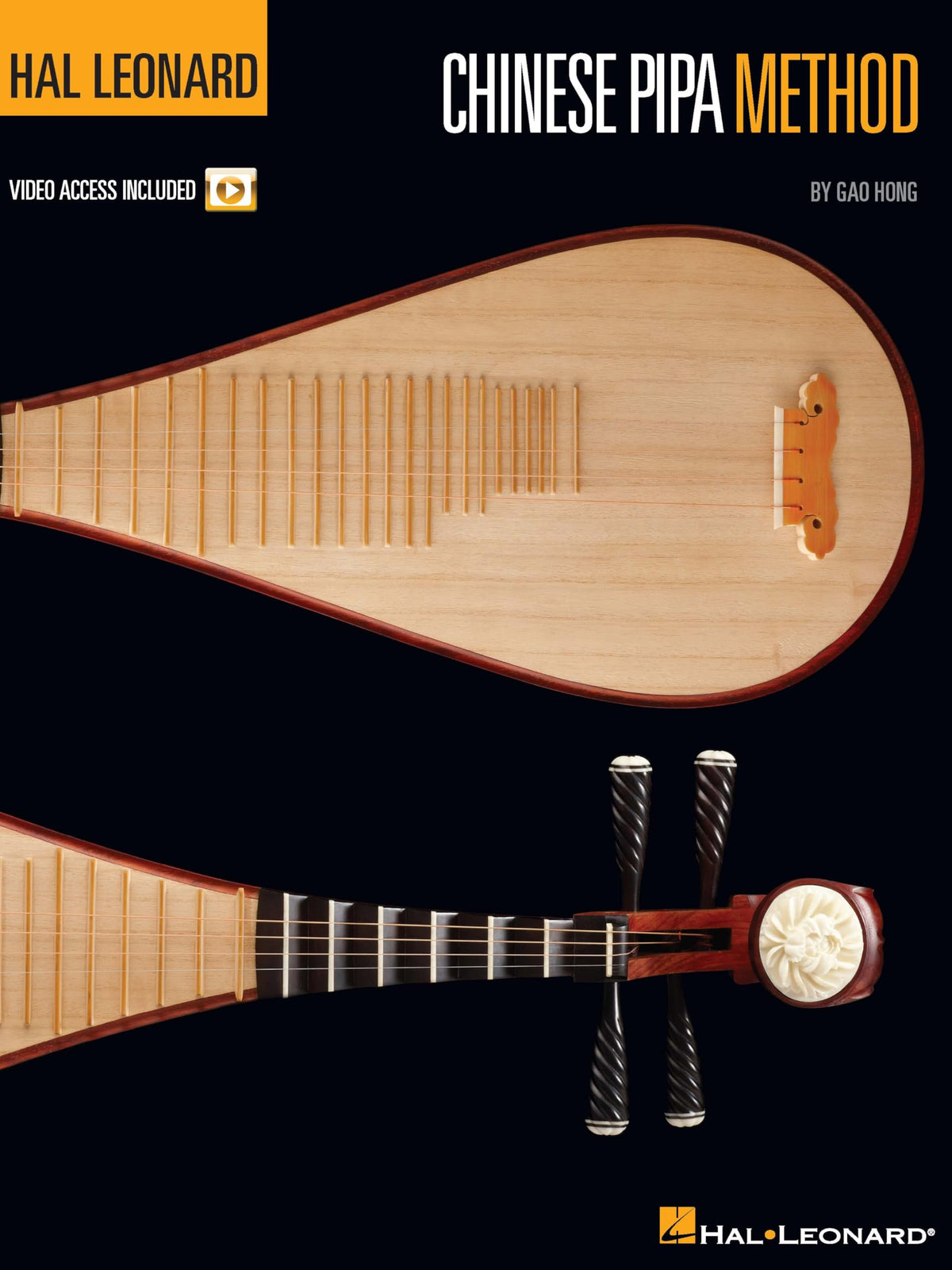 Hal Leonard Chinese Pipa Method Book for Beginners by Gao Hong  Pipa Instruction Songbook with Online Video Lessons  Learn Tuning Techniques Notation Folk Songs and Classical Repertoire