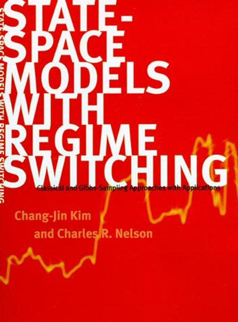 State-Space Models with Regime Switching: Classical and Gibbs-Sampling Approaches with Applications (Mit Press)