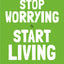 How to Stop Worrying and Start Living