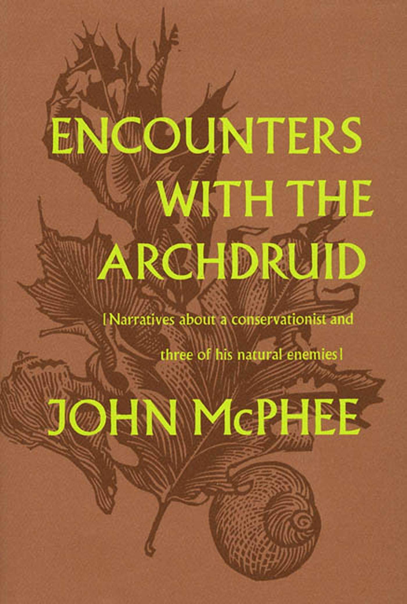 Encounters with the Archdruid: Narratives About a Conservati