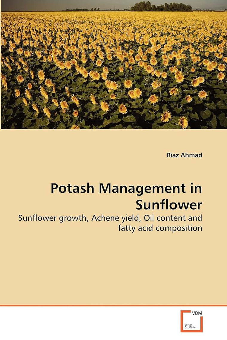Potash Management in Sunflower: Sunflower growth, Achene yield, Oil content and fatty acid composition