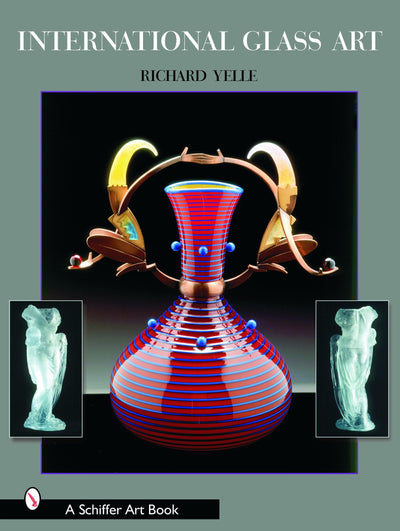 International Glass Art (Schiffer Art Book)