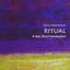 Ritual: A Very Short Introduction (Very Short Introductions)
