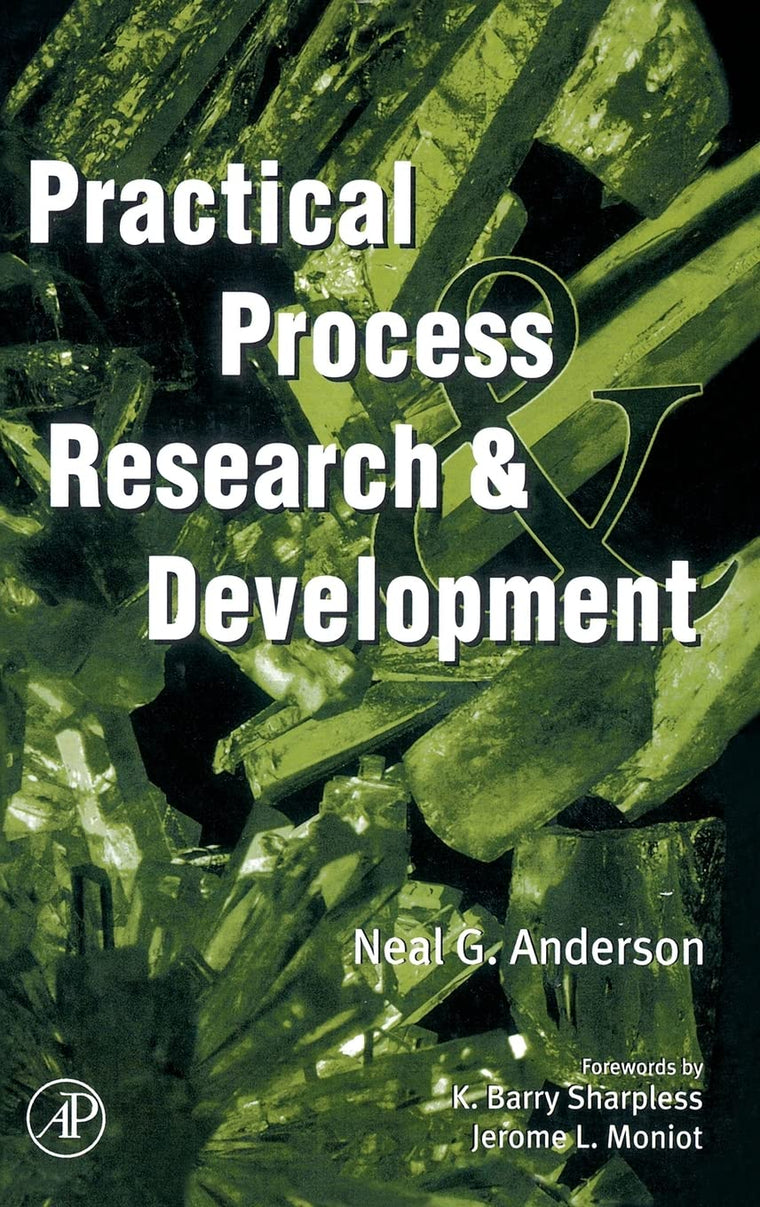 Practical Process Research and Development by Anderson, Neal